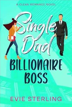 Single Dad Billionaire Boss by Evie Sterling