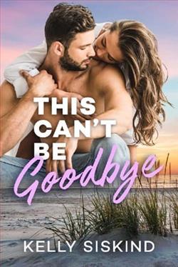 This Can't Be Goodbye by Kelly Siskind