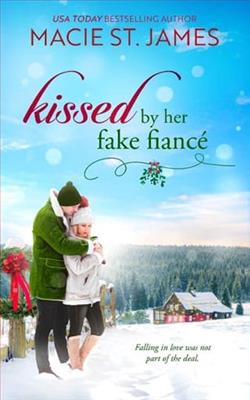 Kissed By Her Fake Fiancé by Macie St. James