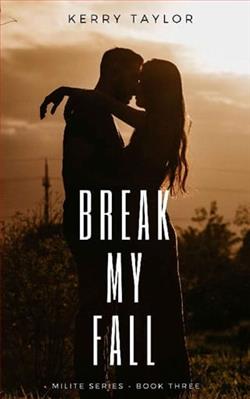 Break My Fall by Kerry Taylor