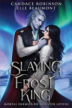 Slaying the Frost King by Candace Robinson