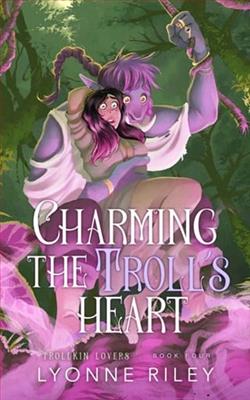 Charming the Troll's Heart by Lyonne Riley