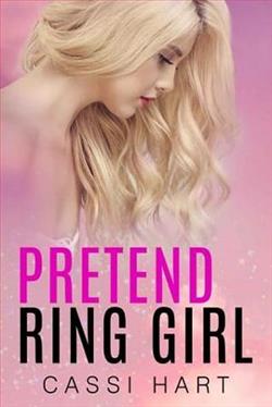 Pretend Ring Girl by Cassi Hart