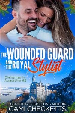 The Wounded Guard and the Royal Stylist by Cami Checketts