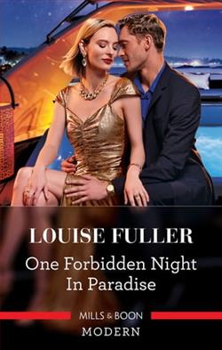 One Forbidden Night In Paradise (Hot Winter Escapes) by Louise Fuller