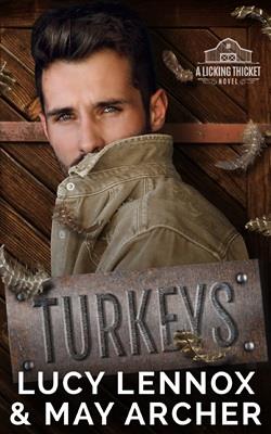 Turkeys (Licking Thicket – Horn of Glory) by Lucy Lennox