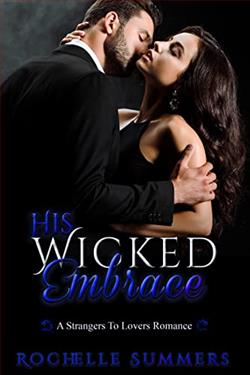His Wicked Embrace (His Wicked…) by Rochelle Summers