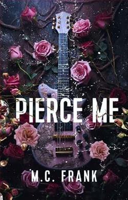 Pierce Me by M.C. Frank