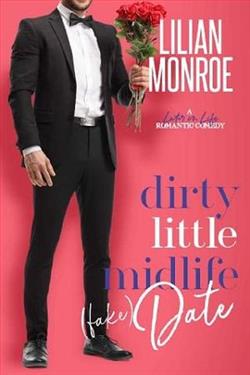 Dirty Little Midlife (fake) Date by Lilian Monroe