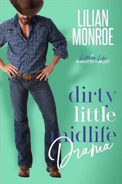 Dirty Little Midlife Drama by Lilian Monroe