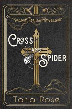 Cross and Spider by Tana Rose