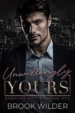 Unwillingly Yours by Brook Wilder