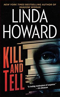 Kill and Tell (CIA Spies 1) by Linda Howard
