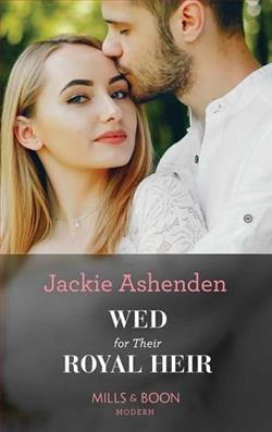 Wed for their Royal Heir by Jackie Ashenden