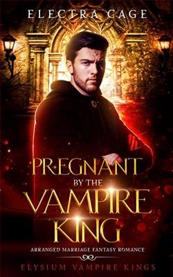 Pregnant By the Vampire King by Electra Cage