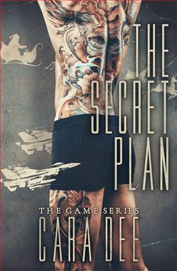 The Secret Plan (The Game 10) by Cara Dee