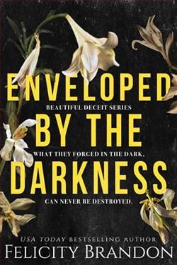 Enveloped By the Darkness by Felicity Brandon