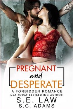 Pregnant and Desperate by S.E. Law