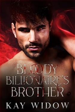 Bloody Billionaire's Brother by Kay Widow