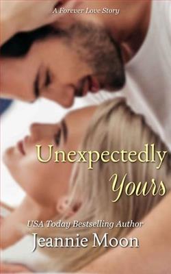 Unexpectedly Yours by Jeannie Moon