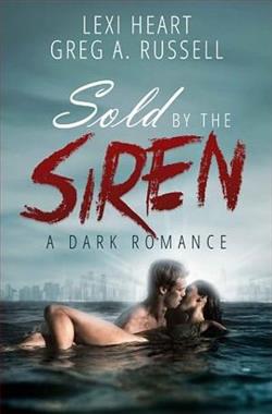 Sold By The Siren by Greg Russell