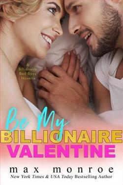 Be My Billionaire Valentine by Max Monroe