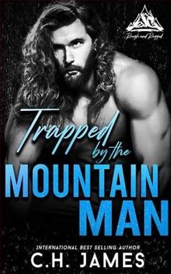 Trapped by the Mountain Man by C.H. James
