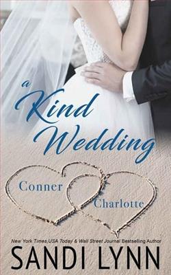 A Kind Wedding: Conner & Charlotte by Sandi Lynn