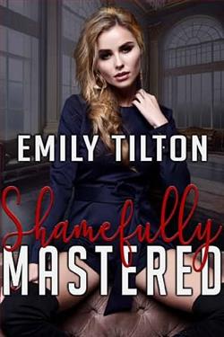 Shamefully Mastered by Emily Tilton