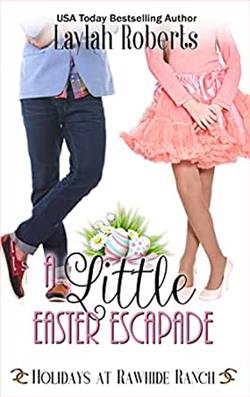 A Little Easter Escapade (Rawhide Ranch) by Laylah Roberts