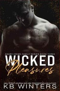 Wicked Pleasures (Ashby Crime Family) by K.B. Winters