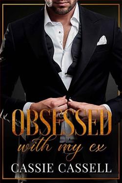 Obsessed with my Ex by Cassie Cassell