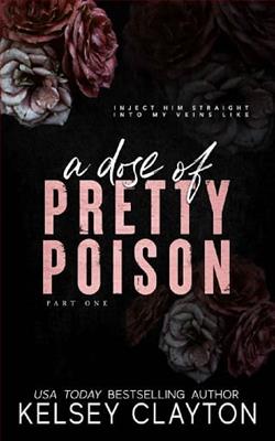 A Dose of Pretty Poison by Kelsey Clayton