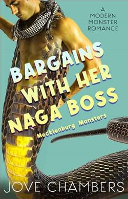 Bargains with her Naga Boss by Jove Chambers