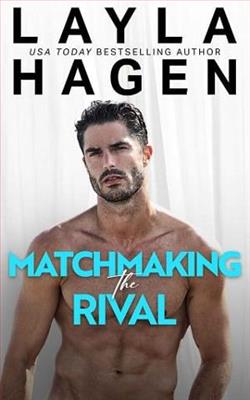 Matchmaking the Rival by Layla Hagen