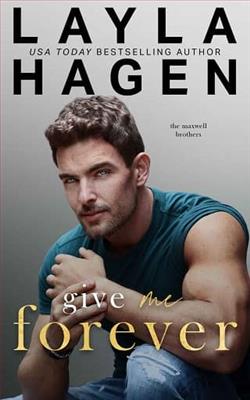 Give Me Forever by Layla Hagen