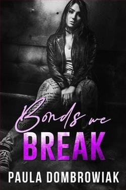 Bonds We Break by Paula Dombrowiak