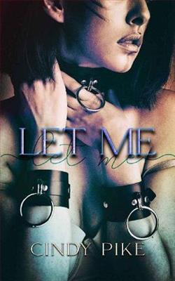 Let Me by Cindy Pike