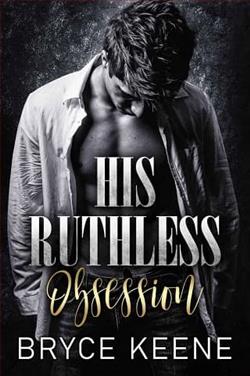 His Ruthless Obsession by Bryce Keene