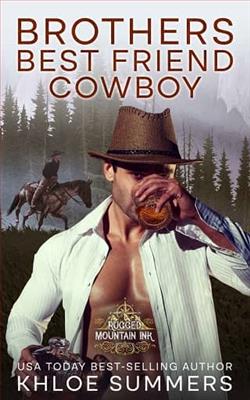 Brothers Best Friend Cowboy by Khloe Summers