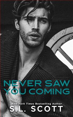 Never Saw You Coming by S.L. Scott