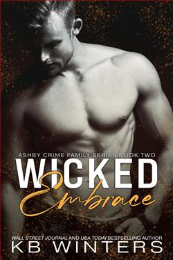 Wicked Embrace (Ashby Crime Family) by K.B. Winters