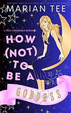 How Not To Be A Goddess by Marian Tee