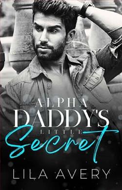 Alpha Daddy's Little Secret by Lila Avery