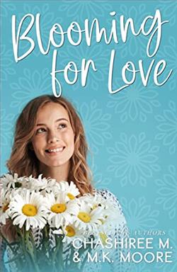 Blooming for Love (Love is in the Air) by ChaShiree M, M.K. Moore