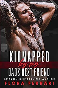 Kidnapped by My Dad's Best Friend by Flora Ferrari