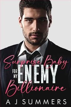 Surprise Baby for My Enemy Billionaire by A.J. Summers