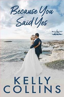Because You Said Yes by Kelly Collins