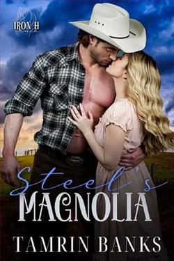 Steel's Magnolia by Tamrin Banks