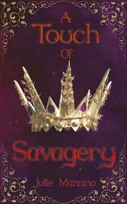 A Touch of Savagery by Julie Mannino